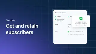 No-code: Get and retain subscribers