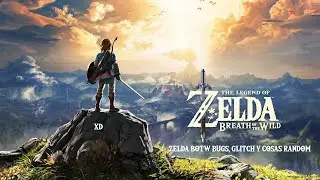 Zelda BOTW bugs, glitch y cosas raras