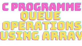 c program for queue operation using array