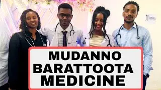  BARATTOTA MEDICINE || MUDANNO AJAA'IBAA|| DHAAMSA JABAA BARATTOTA MEDUCINE BARATAN IRRAATI|| OROMOO