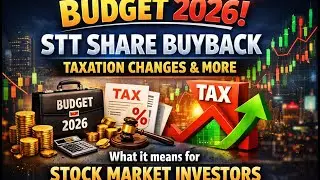 Budget 2026 : STT Share Buyback taxation changes & more - What it means for stock market investors