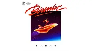 Bormin&rsquo; - BANNG