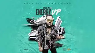 Squash - Energy Up (official Audio)