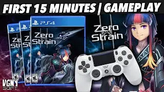 Zero Strain (PlayStation 4) - First 15 Minutes of Gameplay!