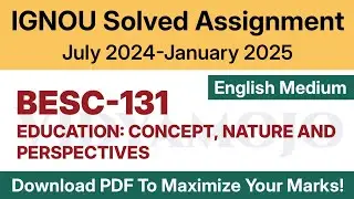 IGNOU BESC 131 Solved Assignment 2024-25 English Medium PDF Download | BESC 131 Assignment 2024-2025