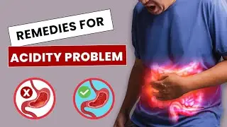 REMEDIES FOR ACIDITY PROBLEMS
