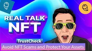 Avoid NFT Scams and Protect Your Assets | TrustCheck