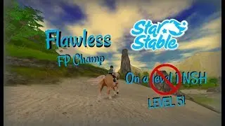 Flawless Fort Pinta Champ on a Level 5 NSH || Star Stable Online