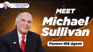 Meet Michael Sullivan: A Former IRS Agent with Decades of Experience