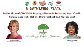 A Gathering Place: IBuying a Home; Repairing Credit in the time of COVID-19