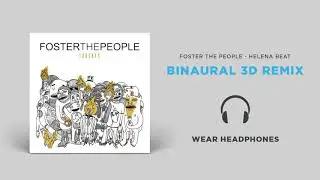 Foster The People - Helena Beat (Binaural 3D Remix)