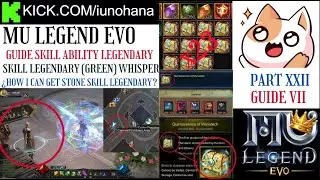 MU LEGEND EVO I GUIDE XXII SPANISH &iquest;HOW I CAN GET SKILL LEGENDARY? I &iquest;HOW I CAN UP COMBAT POWER CP?