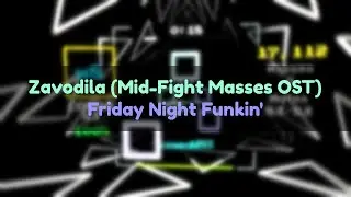 (Sound Space) Friday Night Funkin' - Zavodila (Mid-Fight Masses OST) [FC, NP, Strobe]