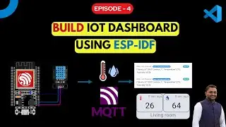 Build IoT Dashboard with ESP-IDF and MQTT using VS Code