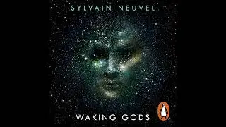 Waking Gods: Themis Files Book 2 by Sylvain Neuvel | Full Audiobook
