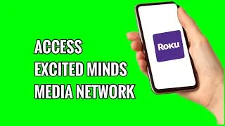 How to Access Excited Minds Media Network on ROKU TV