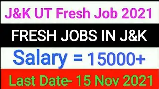 #jkfreshjobs#jknewjobs | J&K FRESH JOBS 2021| FRESH GOVT JOBS 2021| FRESH JOBS IN JAMMU AND KASHMIR.