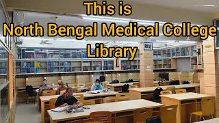 This is North Bengal Medical College Library