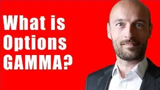 What is Options Gamma?  The Options Greeks - Trading Tutorial