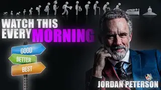 Jordan Peterson: Watch This Every Morning (Motivational Video)