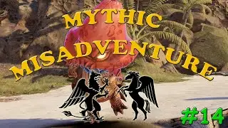 MYTHIC MISADVENTURE #14 - DANK SAMMICH (ft. Featherhoof)