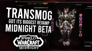 Трансмогрификация в Midnight стала ещё лучше! Слоты для экипировки, ситуации и многое другое | Wo...