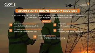 Precision from Above: CloveTech's Drone Survey Services