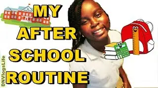 My After School Routine 2017