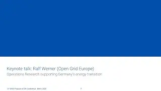 Ralf Werner - Operations Research supporting Germany's Energy Transition