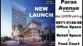 Paras Avenue | New Launch Noida| Office Space | Retail  | Food Court | Studio Apartments |cineplex|