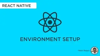 React Native Environment Setup  || React Native || Node Js || Beginner to Expert
