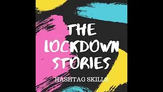 Lockdown Stories | Instructions | Work From Home Opportunity | Amazon Vouchers | Hashtag Skills