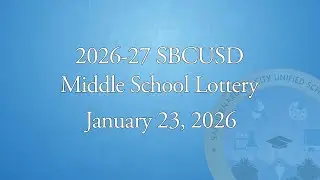 SBCUSD 2026-2027 Middle School Lottery