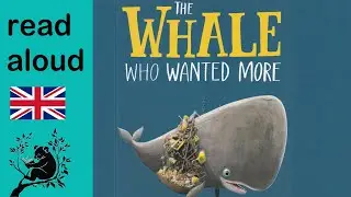 🐋The Whale Who Wanted More by Rachel Bright | Read Aloud | Kids' Storytime 📖