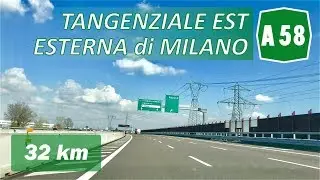 A58 | TANGENZIALE ESTERNA di MILANO | Percorso completo