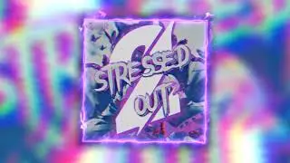 SCXLETTE - STRESSED OUT 2