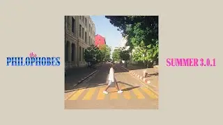 the PHILOPHOBES - Summer 3.0.1 (Official Music Video)