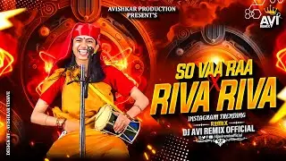 So Va Ra Remix | So Vaa Raa X Riva Riva | So Ha Ra X Riva Riva | Kalolsavam Flip Dj Deen Johns