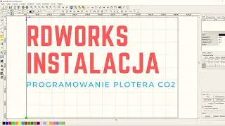 RDWorks Instalacja i pierwsze uruchomienie