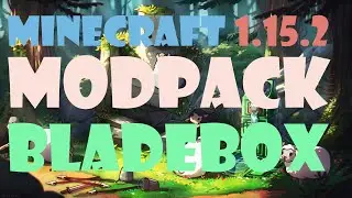 Minecraft: ModPack - BladeBox v8.0 - Paczka mod&oacute;w do Minecraft 1.15.2