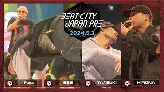Short Ver.【TAG BATTLE】Fuga x ISSEI vs HIRONA x TATSUKI｜BEATCITY JAPAN PRE 2024