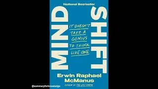 Mind Shift by Erwin Raphael Mcmanus in 10 mins (English)