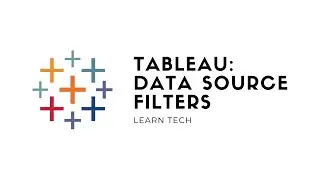 Data Source Filters - Tableau