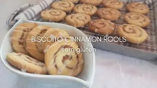 BISCOITO CINNAMON ROOLS SEM GLÚTEN | Como fazer