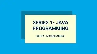 Episode 1 | Basic Java programming | Intro To Java|Java programming series 1