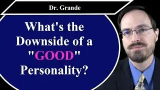 What is the Downside of Socially Desirable Personality Characteristics?