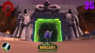 WoW Story Mode Day 35 - Burning Crusade Horde Netherstorm