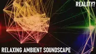Relaxing Musical Soundscape - Reality? - Pulsing Techno Beats - Synth Drone - Industrial/Acid Synths