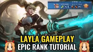 Layla Gameplay - 30 Kills, 0 Death | Top Global Epic Rank Tutorial