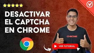 C&oacute;mo DESACTIVAR el CAPTCHA en GOOGLE CHROME | 🔒 Navega un 70% m&aacute;s R&aacute;pido y sin Interrupciones 🔒